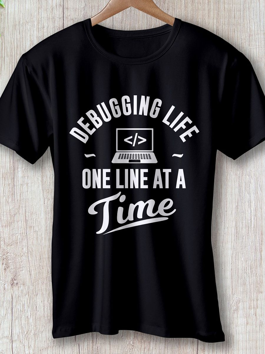 "Debugging Life – One Line at a Time" T-Shirt – Classic Fit product image (1)