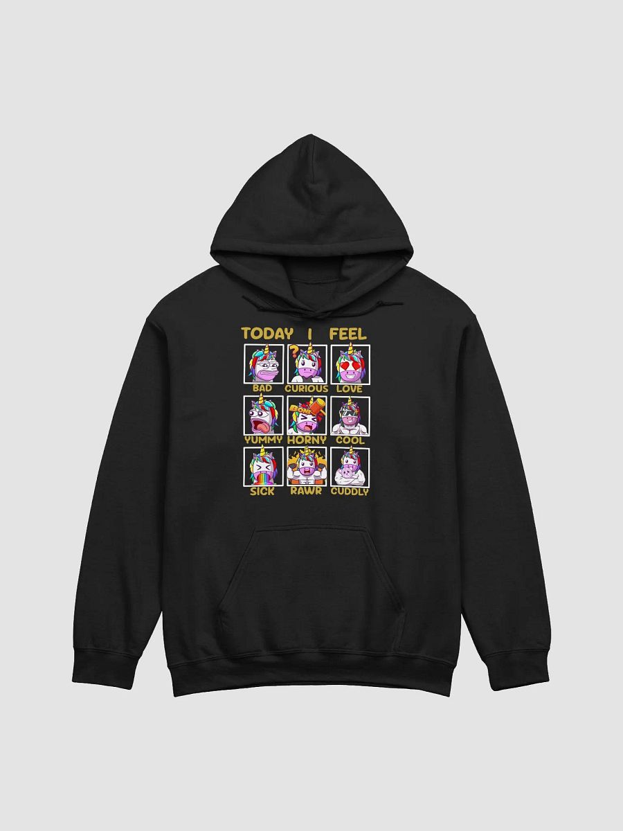 Today I Feel . . . Hoodie - 2nd Edition V2 product image (3)