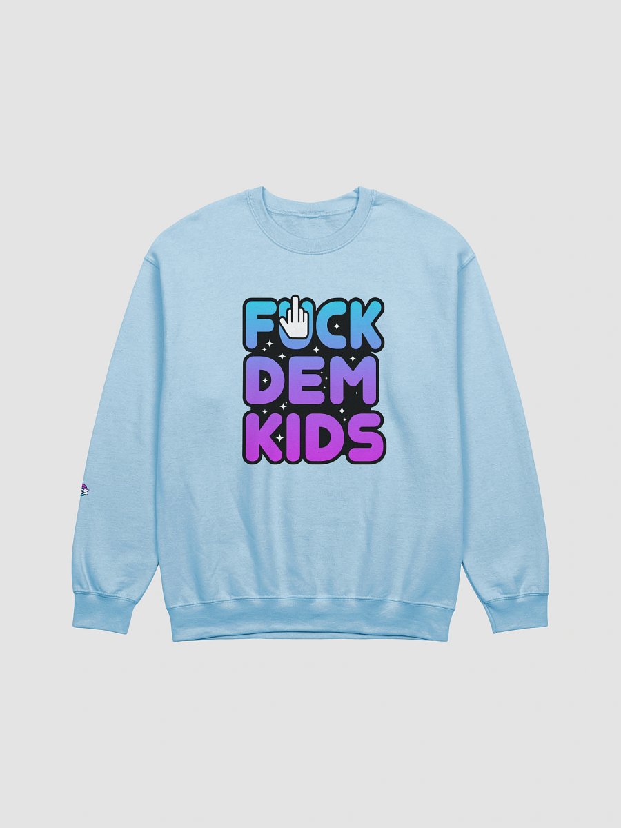 FUCK DEM KIDS CLASSIC CREWNECK product image (1)