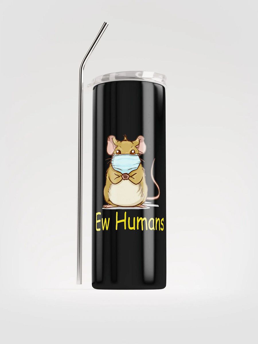 Ew humans tumbler product image (1)