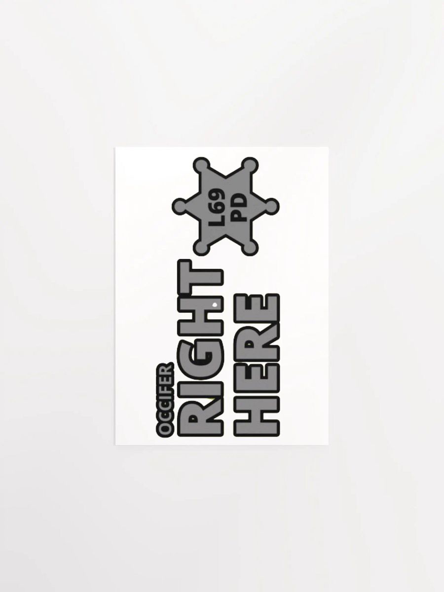 OCCIFER RIGHT HERE product image (1)