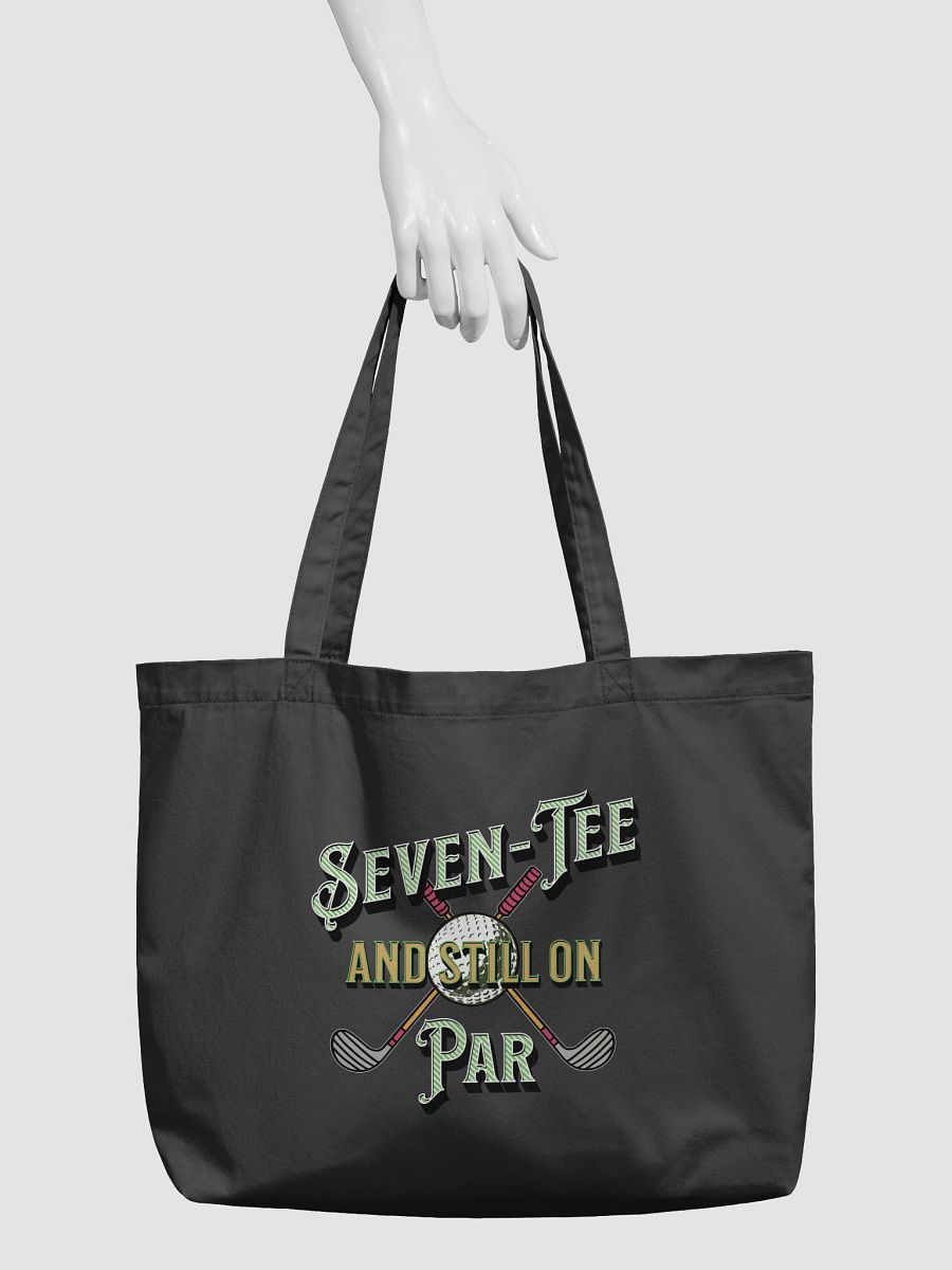 Seven-Tee And Still On Par Golfing Swing into Style Tote Bag product image (3)