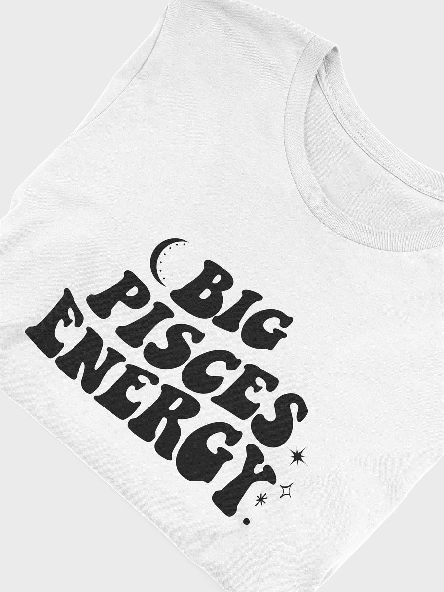 Big Pisces Energy T-Shirt (Black Logo) product image (5)