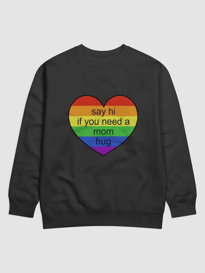 Say Hi If You Need A Mom Hug Sweatshirt, Pride Mom Shirt, Pride Shirt, LGBTQ Shirt, Gay Shirt, Lesbian Shirt, Proud Mom Shirt, Pride Gift product image (1)