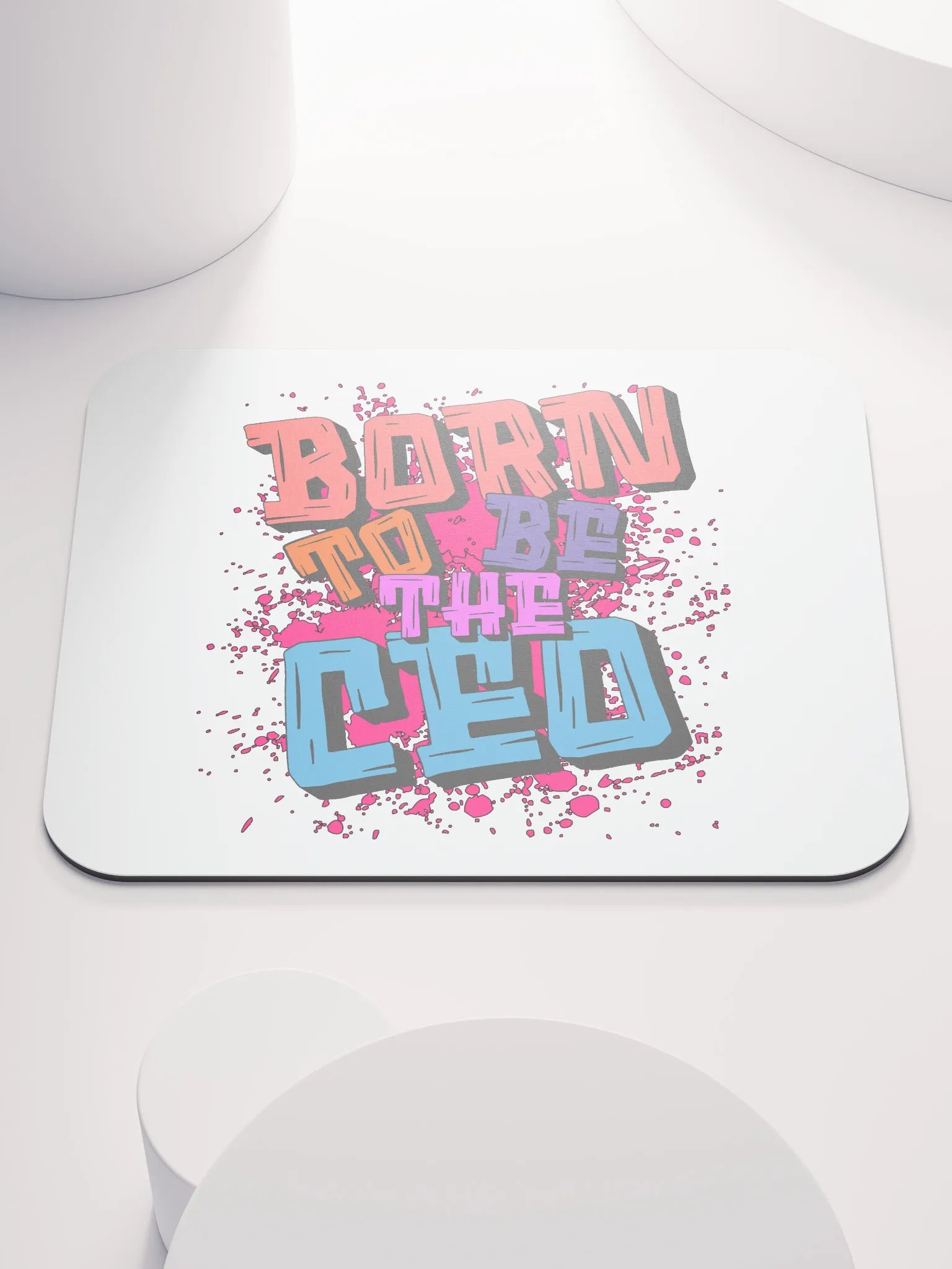 Born To Be The Ceo Graffiti Mouse Pad product image (2)
