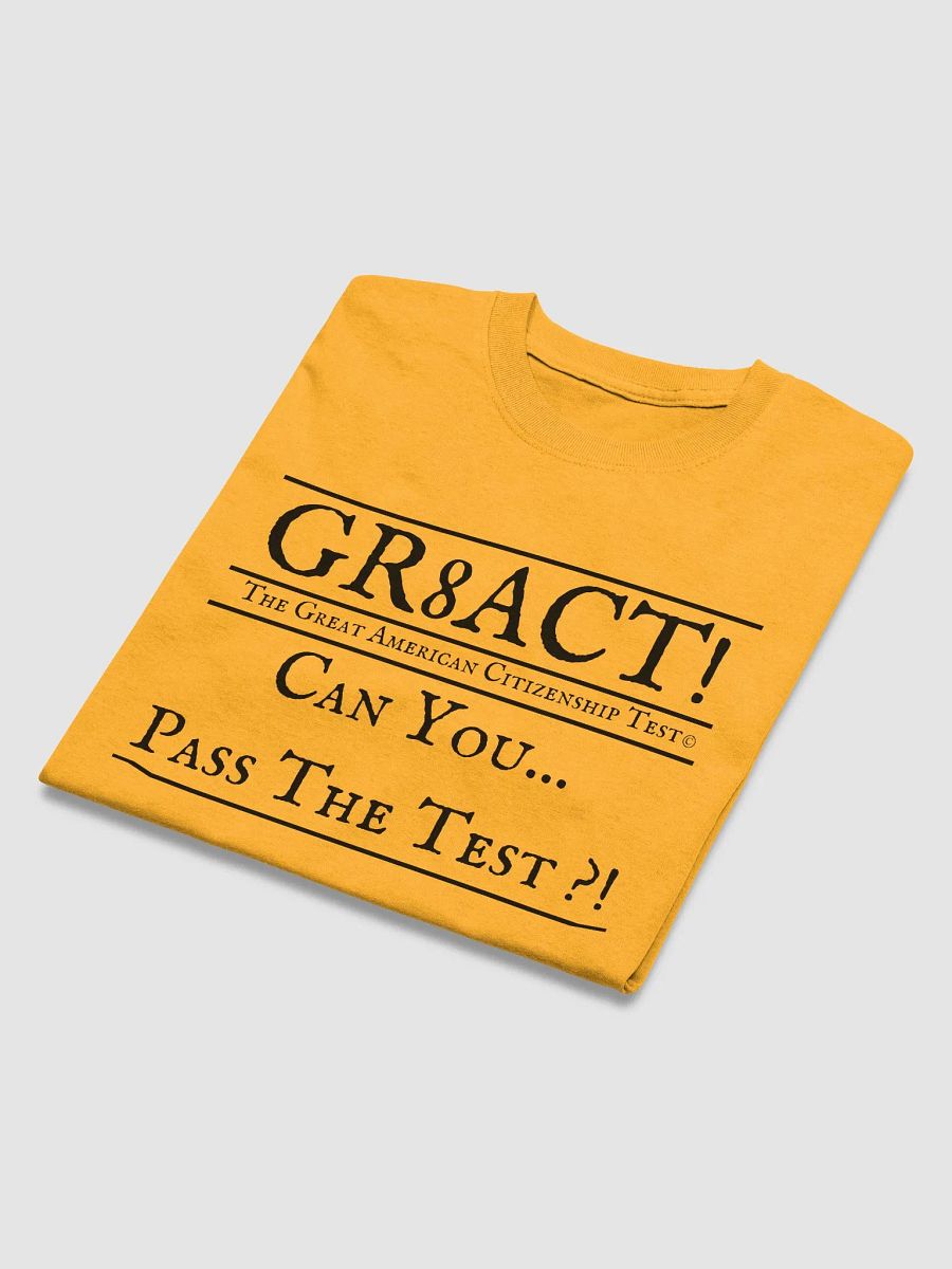 T-Shirt: GR8ACT!© [#1] product image (4)