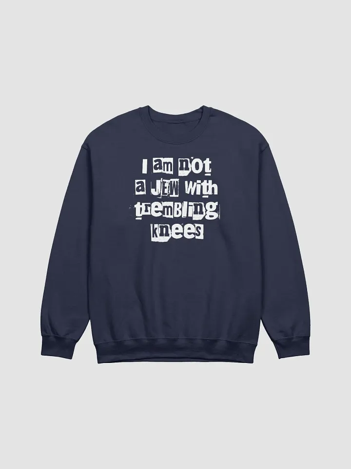 Not a Jew With Trembling Knees Crewneck Sweatshirt product image (2)