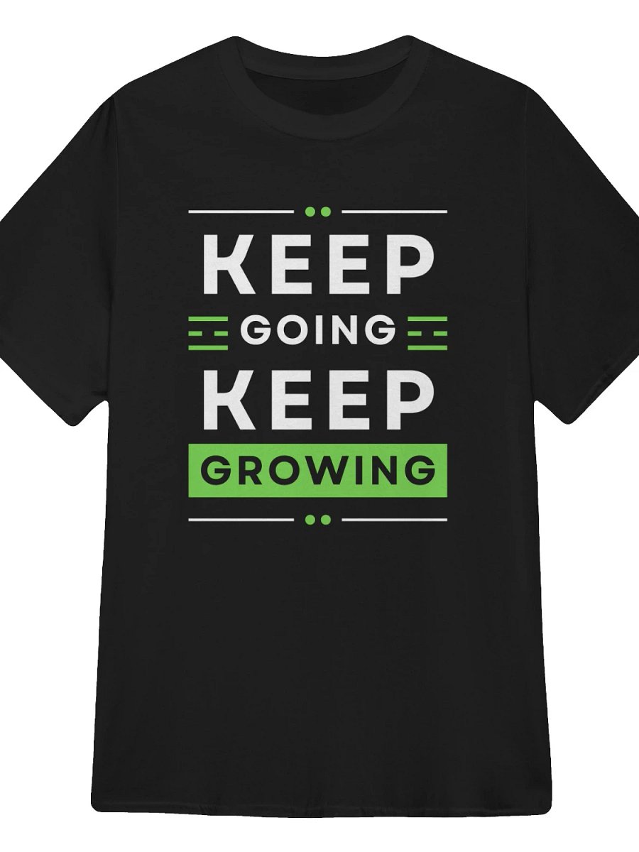 Keep Going, Keep Growing T-Shirt product image (1)