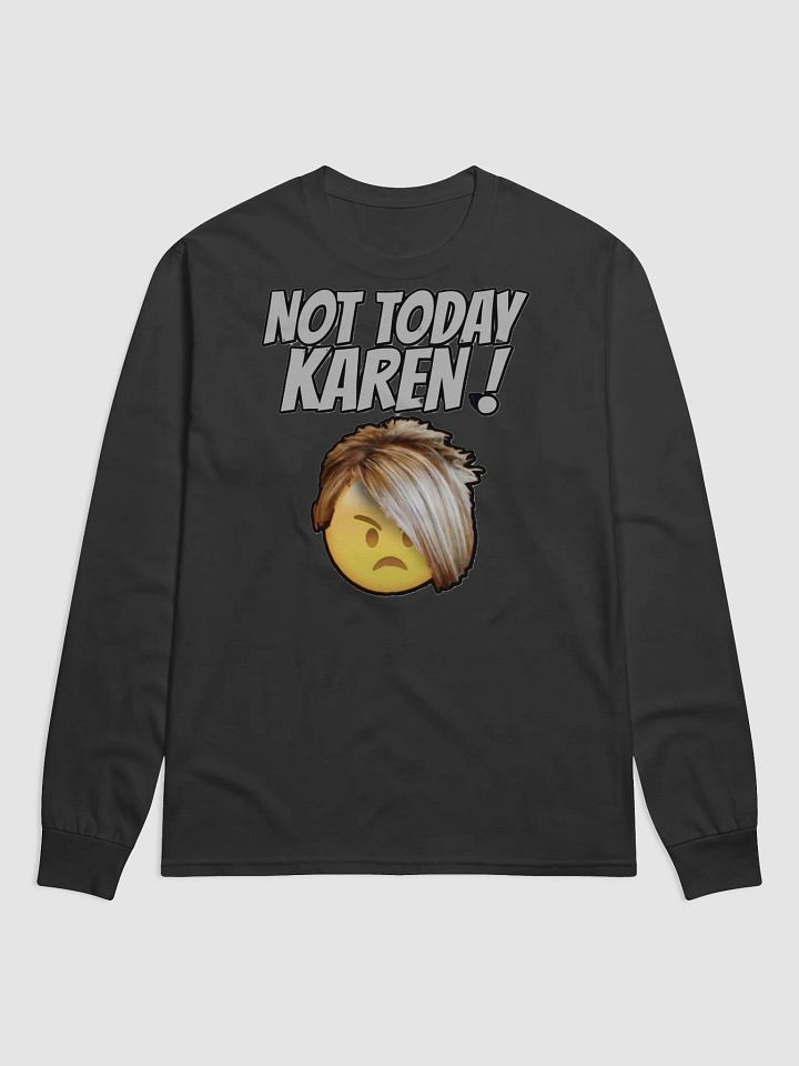 NOT TODAY KAREN! product image (2)
