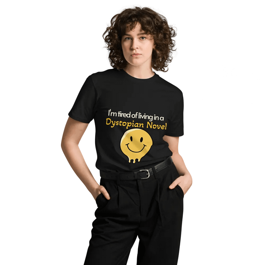 I'm-tired-of-living-in-a-dystopian-novel product image (10)