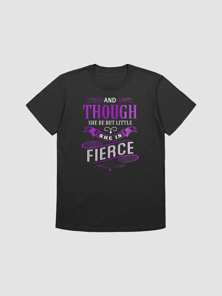 And Though She Be But Little Is Fierce - Unisex T-shirt | Gildan 64000 product image (1)