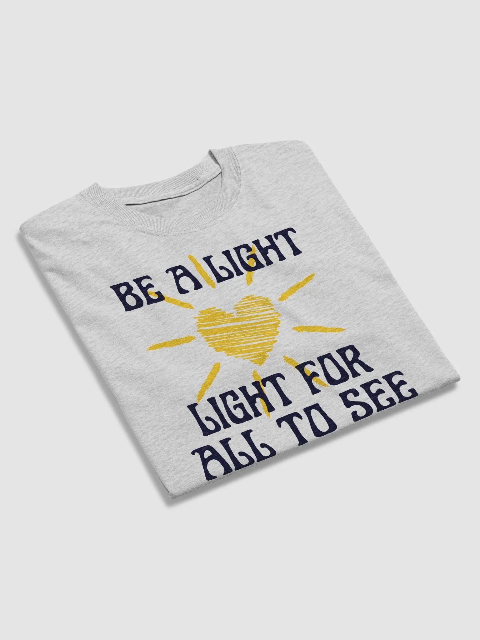 BE A LIGHT FOR ALL TO SEE T-SHIRT product image (63)