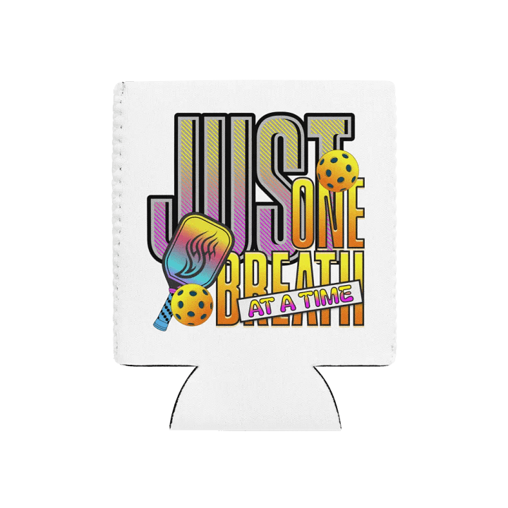 Just One Breath At A Time Pickleball Easy Can Cooler product image (1)
