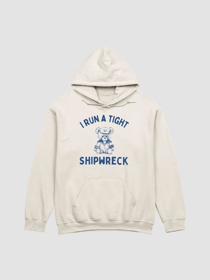I run a tight shipwreck Hoodie product image (1)