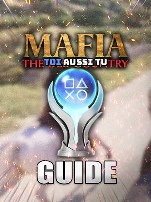 Le Guide des Trophées de Mafia The Old Country ! Tu vas débloquer le trophées platine sur PS5 ?  #Mafia #ps5 #platine #Trophées #guide #jv #gaming #gameplay #fr 