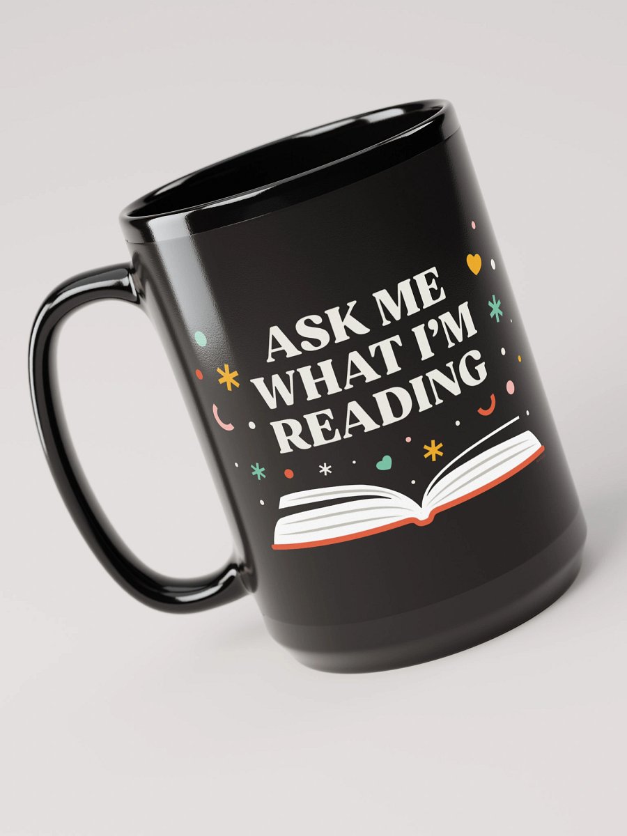 Ask Me What I'm Reading Mug product image (3)