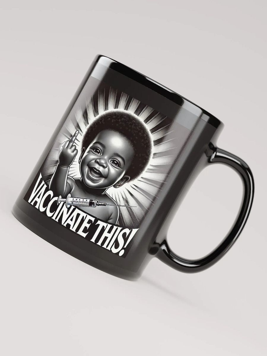 VACCINATE THIS! (BLK BABY) BK MUG product image (7)