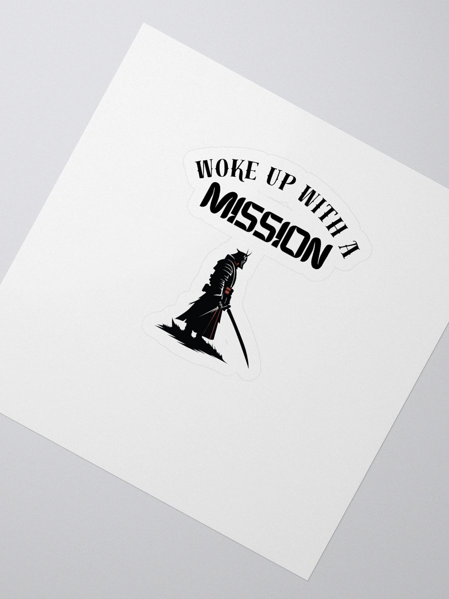 Woke Up With Mission - Samurai - Sticker product image (2)
