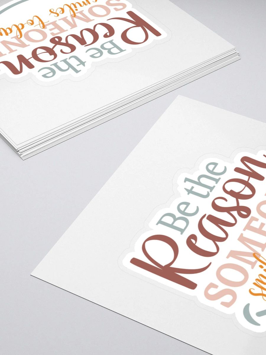 Be The Reason Someone Smiles Today Sticker product image (5)