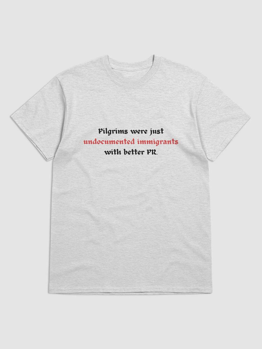 Pilgrims as Immigrants T-Shirt product image (1)