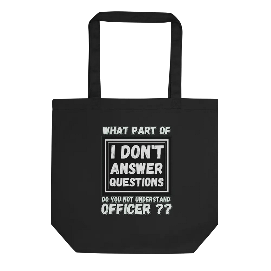 I DON'T ANSWER QUESTIONS product image (1)