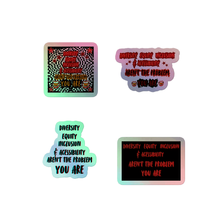 Hands Off DEIA, You're the Problem , Holo Sticker Pack product image (2)