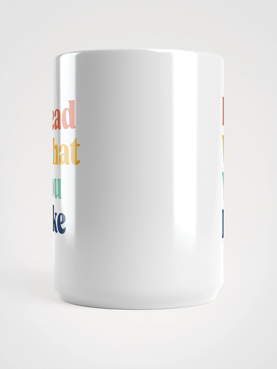 Read What You Like Mug product image (5)