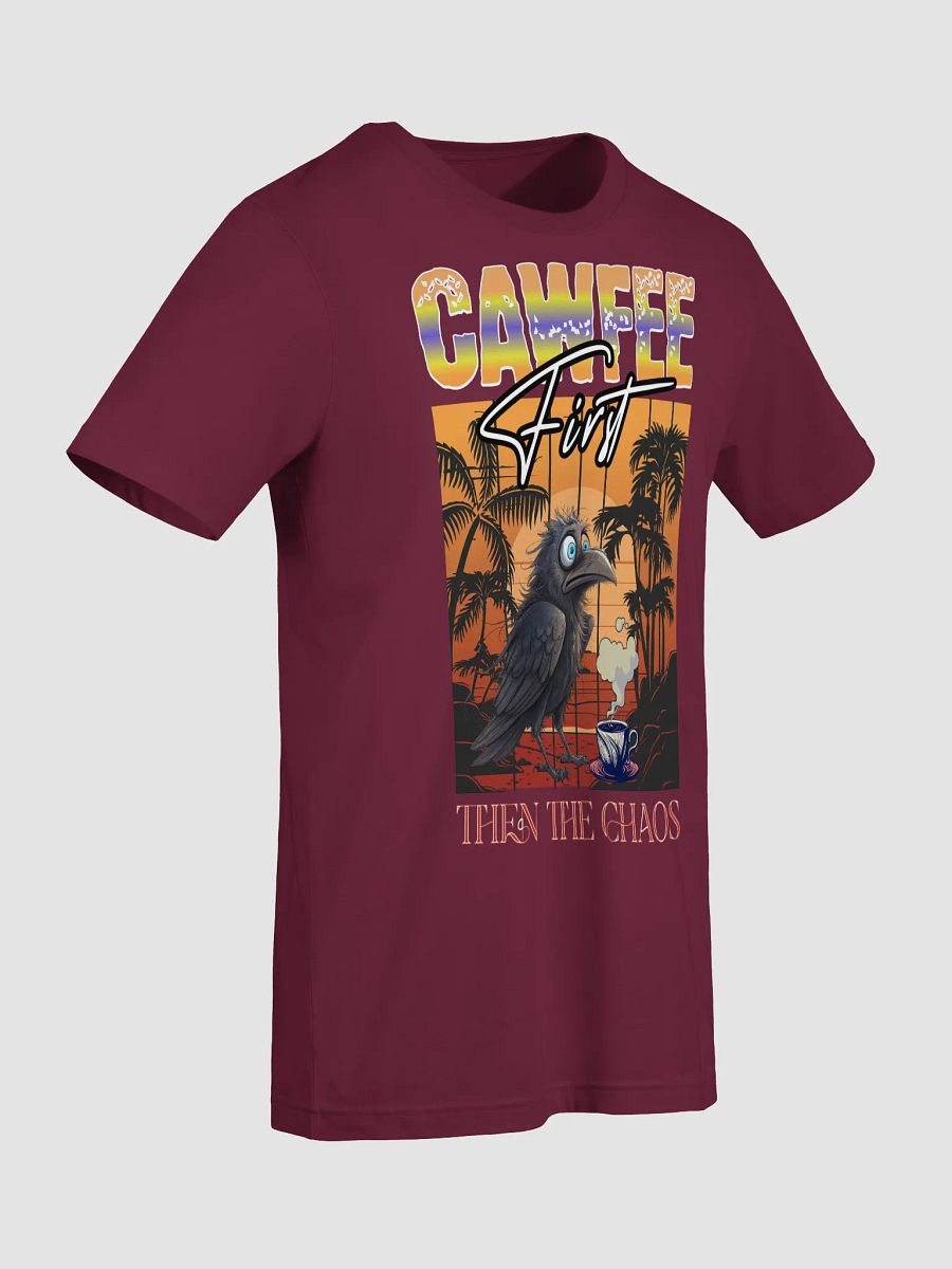 Cawfee First Then The Chaos Brewed T-Shirt product image (10)