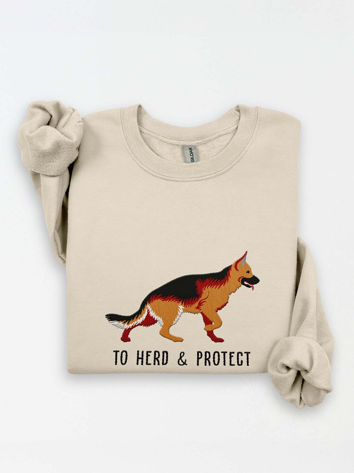 To Herd & Protect Sweatshirt (Embroidered) of a German Shepherd(Tan) product image (1)