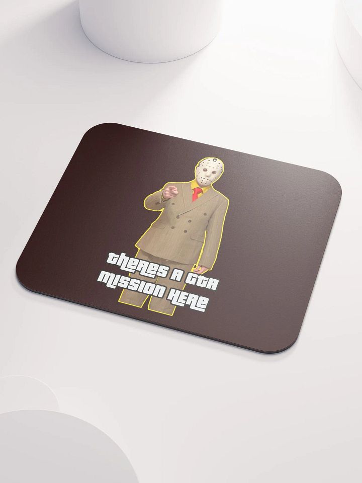 Theres A GTA Mission Here Mousepad product image (2)