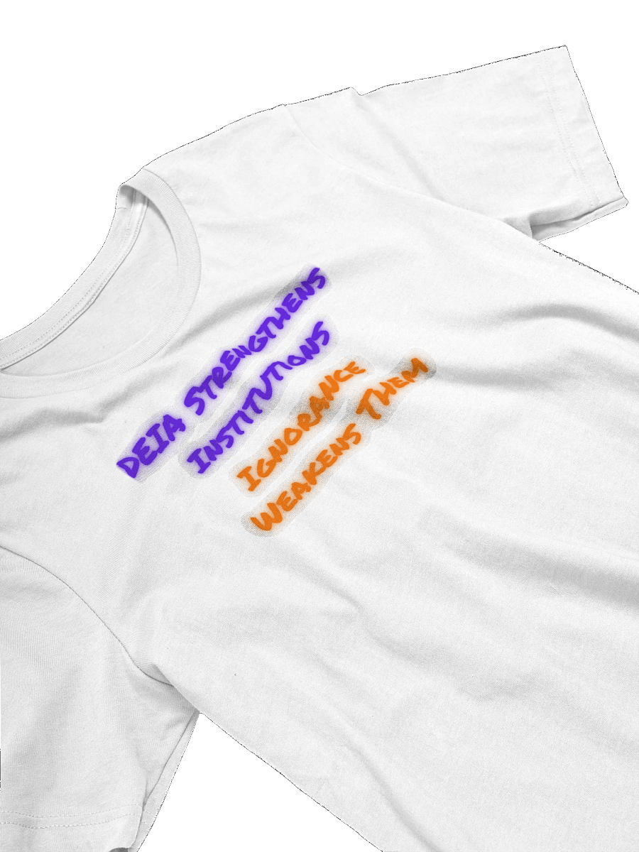 Hands Off DEIA, DEIA Strengthens Institutions (words only), Tee product image (3)