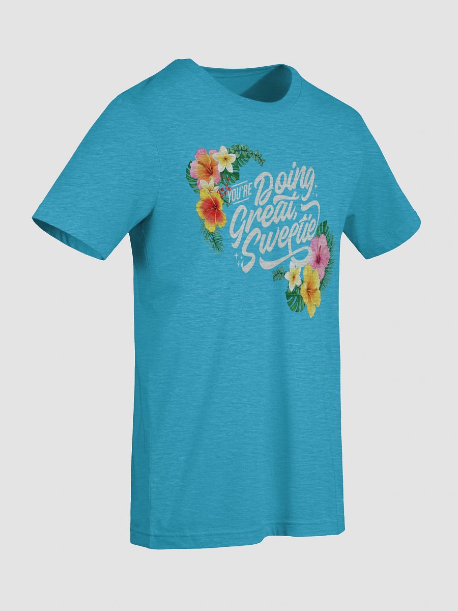 You're Doing Great Sweetie - Summer product image (5)