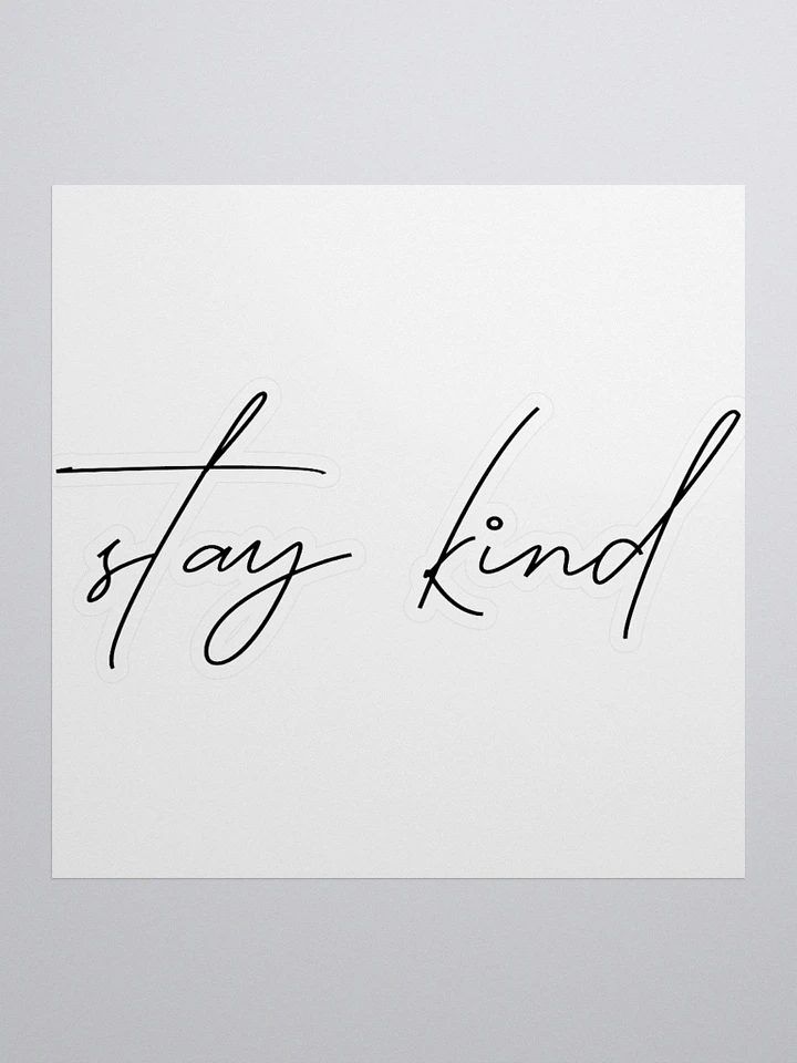 Stay Kind Sticker product image (1)