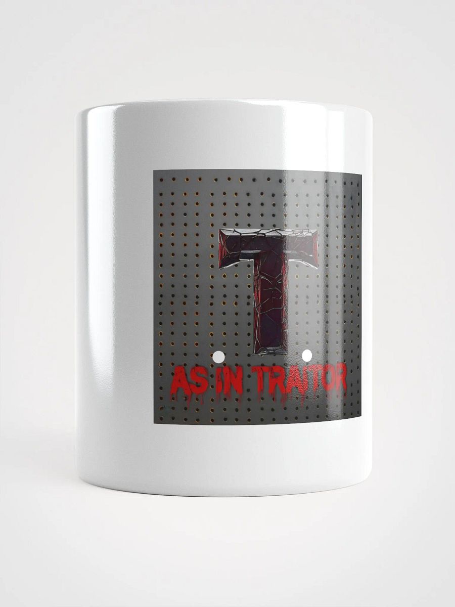 T as in traitor glossy mug product image (1)