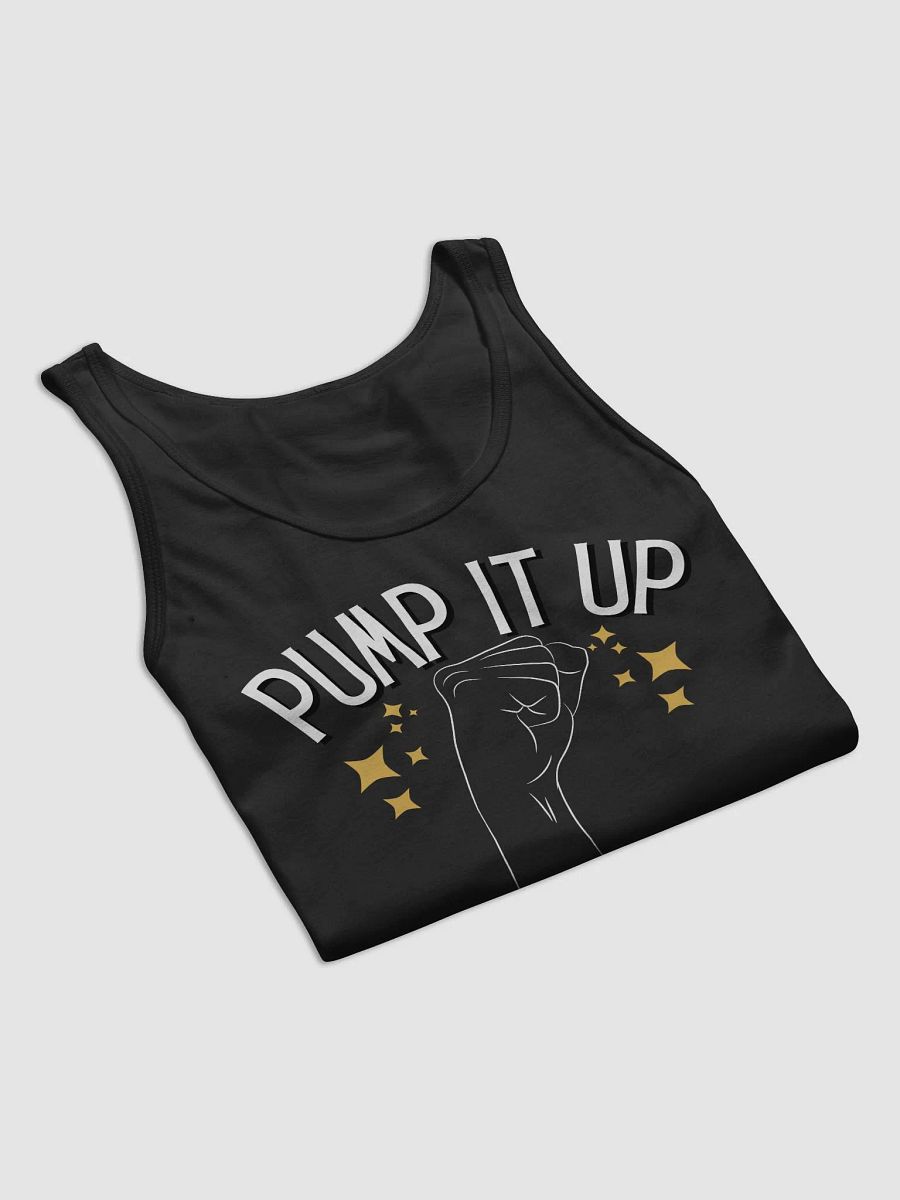 Pump it Up ✊ (Tank) product image (8)