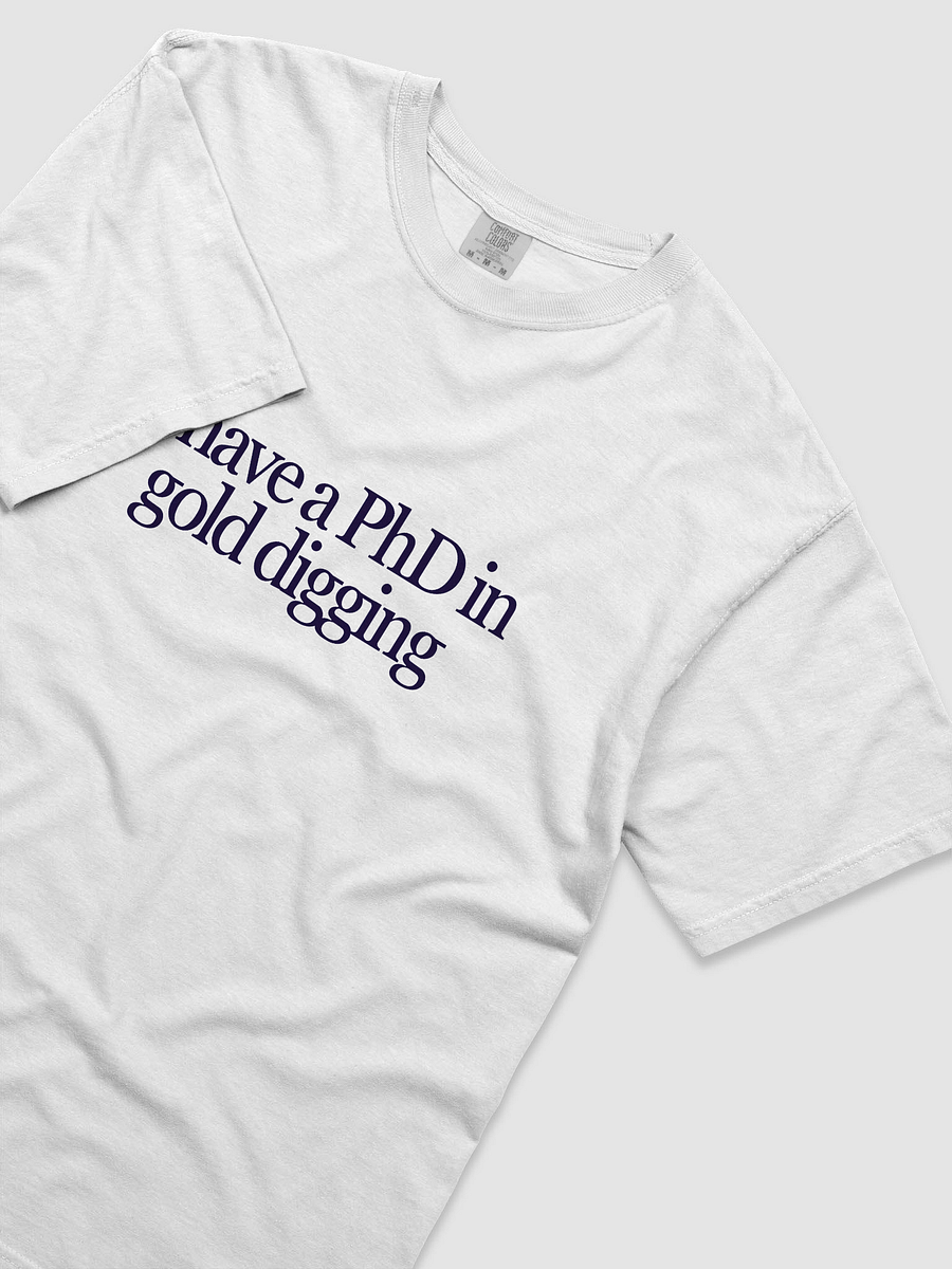 PhD In Gold Digging T-Shirt product image (3)