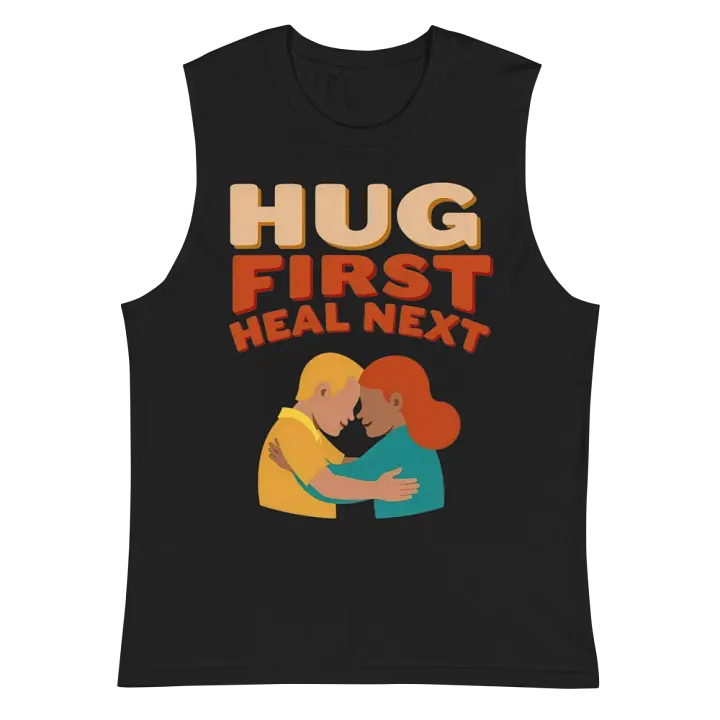 Hug First Heal Next Muscle Tank product image (3)