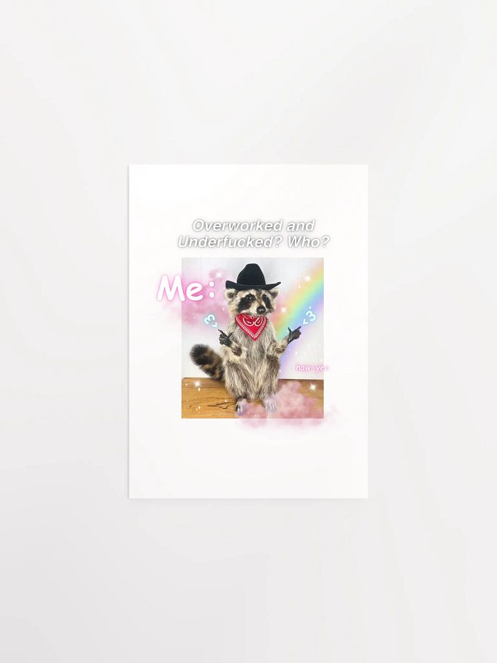 Overworked and Underfucked - Raccoon Poster product image (2)