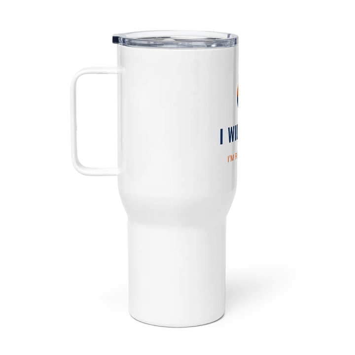 I WILL PASS Travel Mug product image (2)