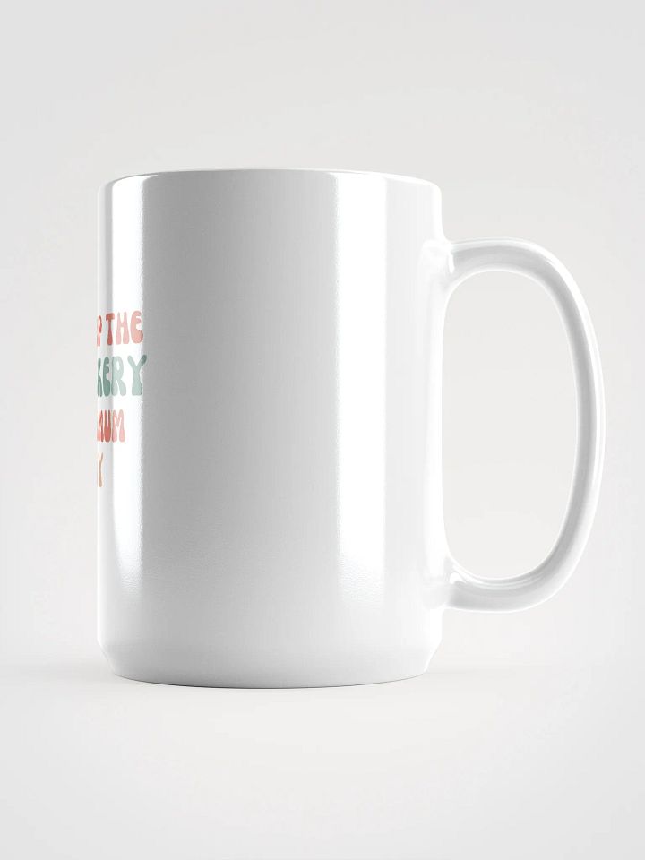 Coffee Mug: Let's Keep the Dumbf*ckery to a Minimum Today product image (2)