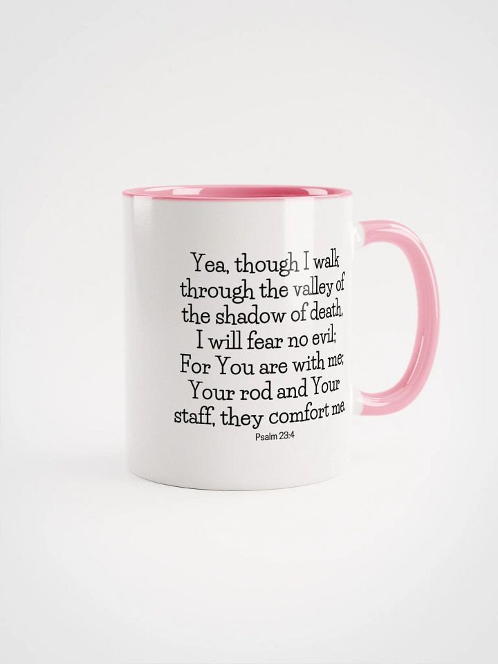 Yea, Though I Walk Through The Valley Of The Shadow Of Death, I Will Fear No Evil Psalm 23:4 Two-Tone Mug 11/15oz product image (1)