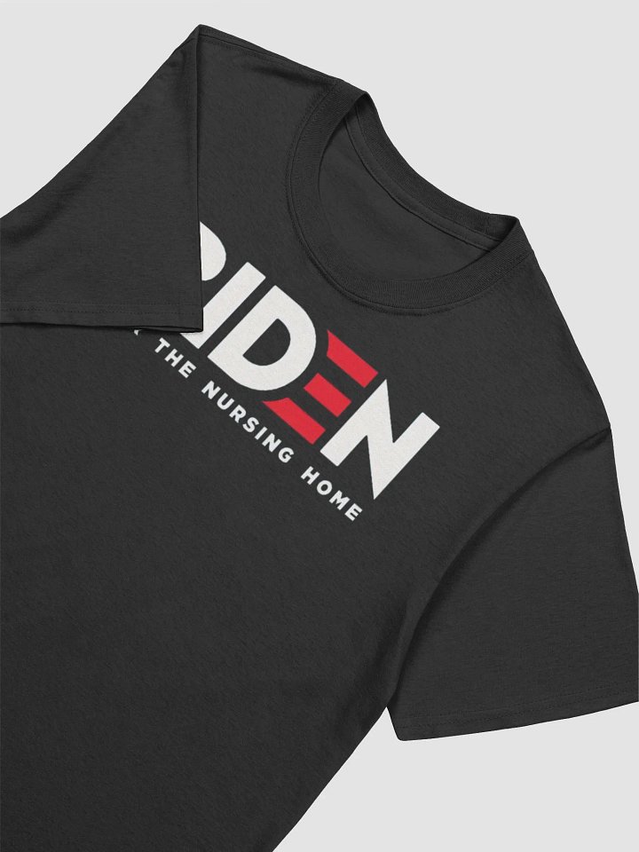 Biden Nursing Home Tee product image (2)