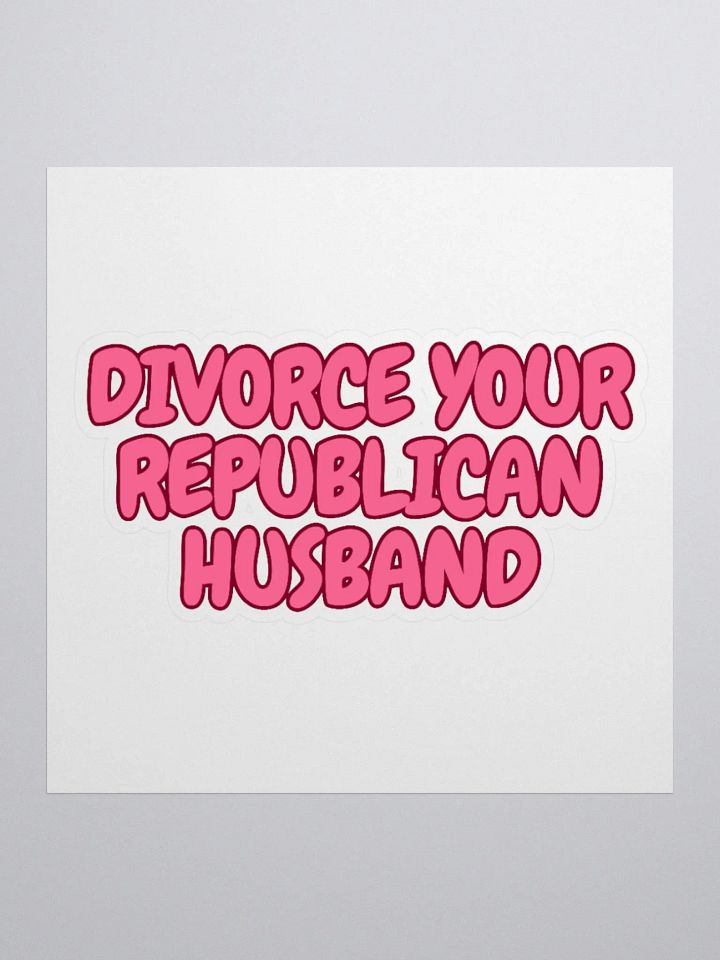 Divorce Your Republican Husband Sticker product image (1)