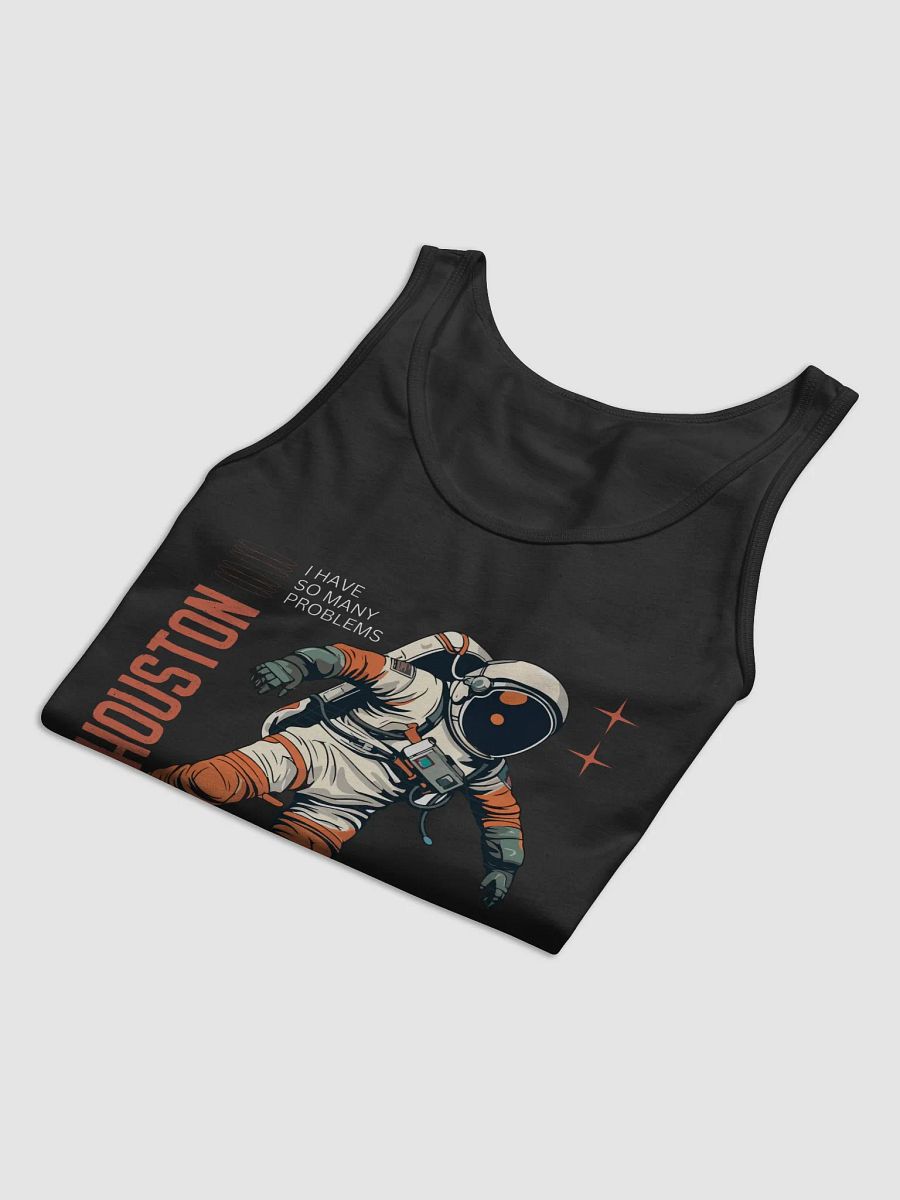 Houston, I Have So Many Problems product image (8)