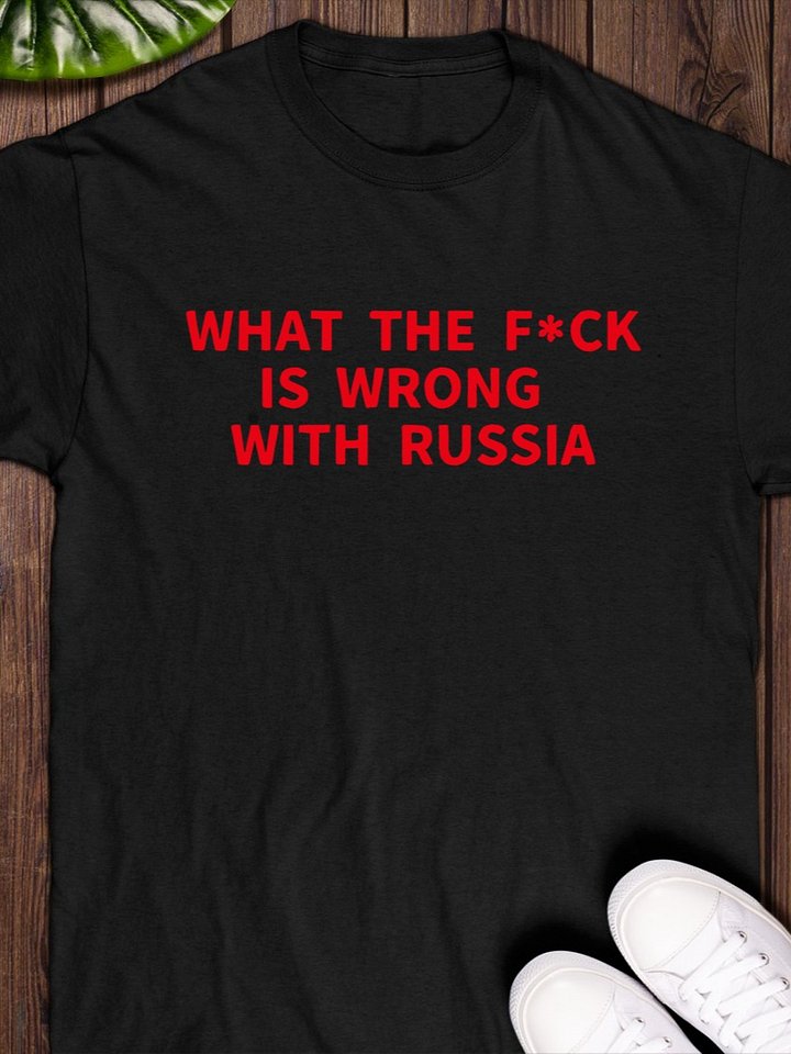 WTF is wrong with Russia T-Shirt product image (1)