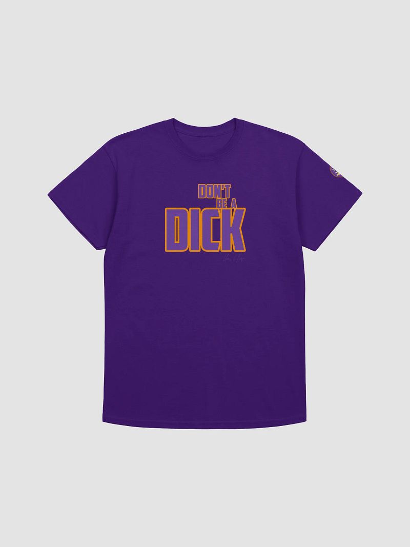 Don't be a d*ck (wear it)