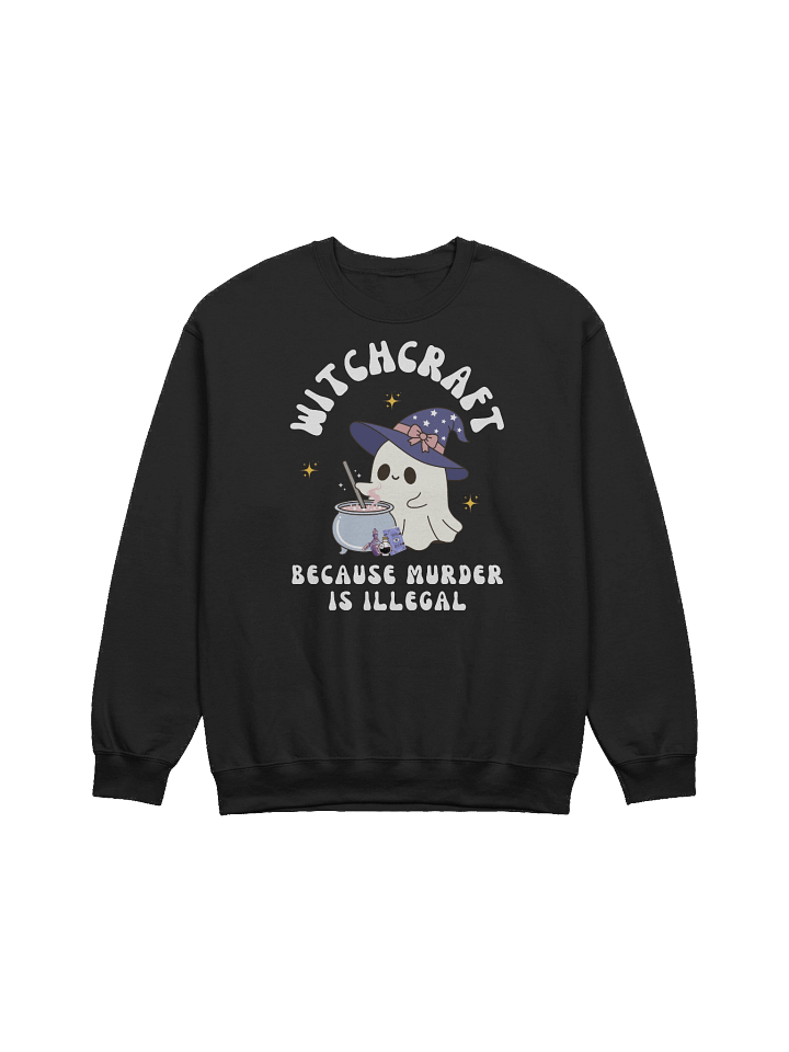 Witchcraft Because Murder Is Illegal Sweatshirt product image (1)
