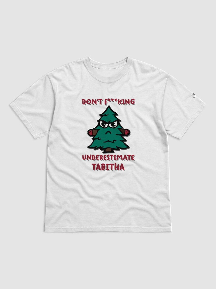Don't Underestimate Tabitha Shirt product image (1)