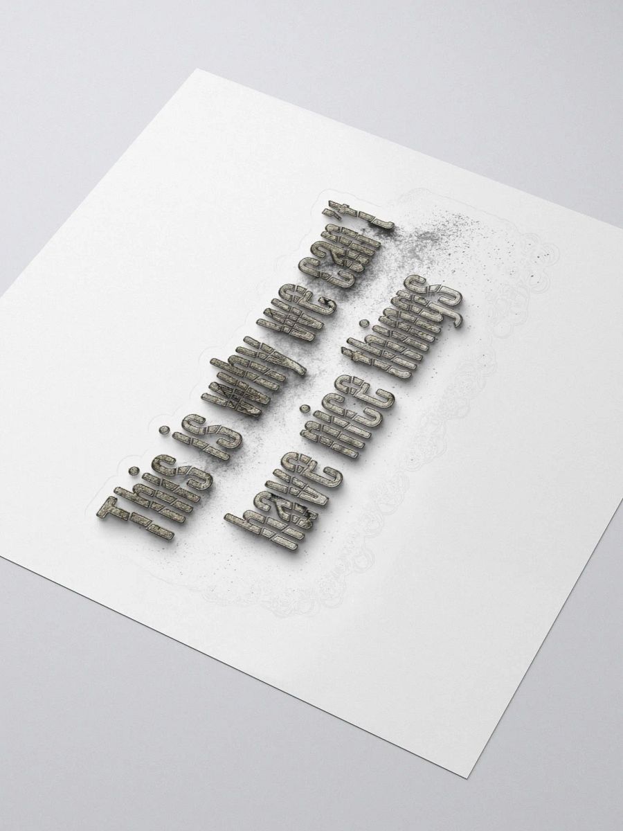 THIS IS WHY WE CAN'T HAVE NICE THINGS product image (7)