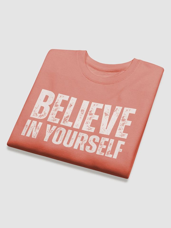 Believe In Yourself, Distressed Heritage Premium Sweatshirt product image (2)